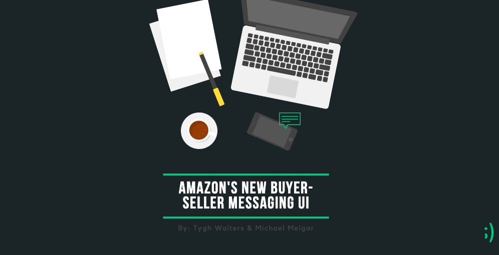 Read more about the article Amazon’s Classic Seller Central Buyer-Seller Messaging is Going Away; What Sellers Need to Know