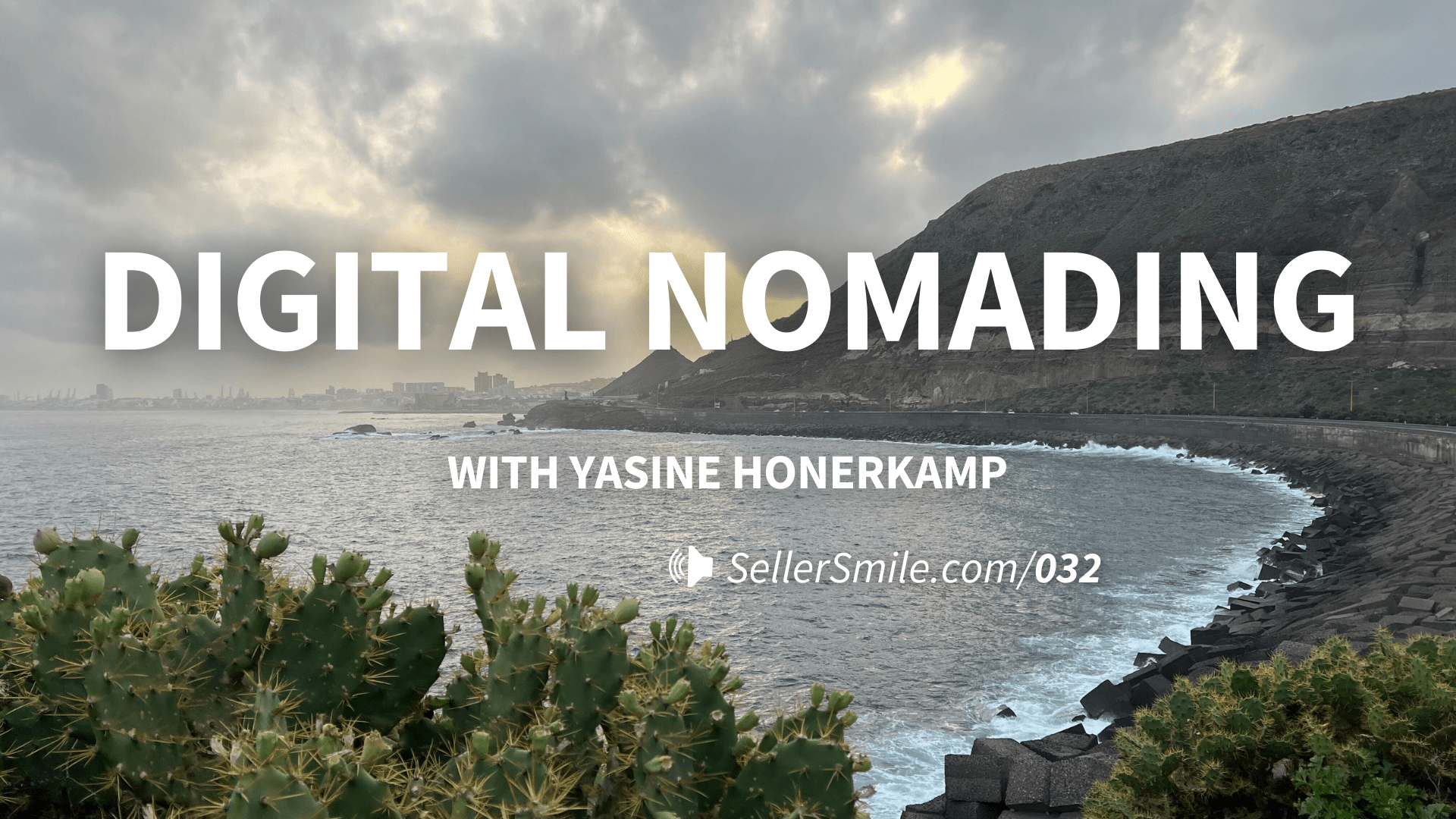 Read more about the article Digital Nomading with Yasine Honerkamp of SellerSmile