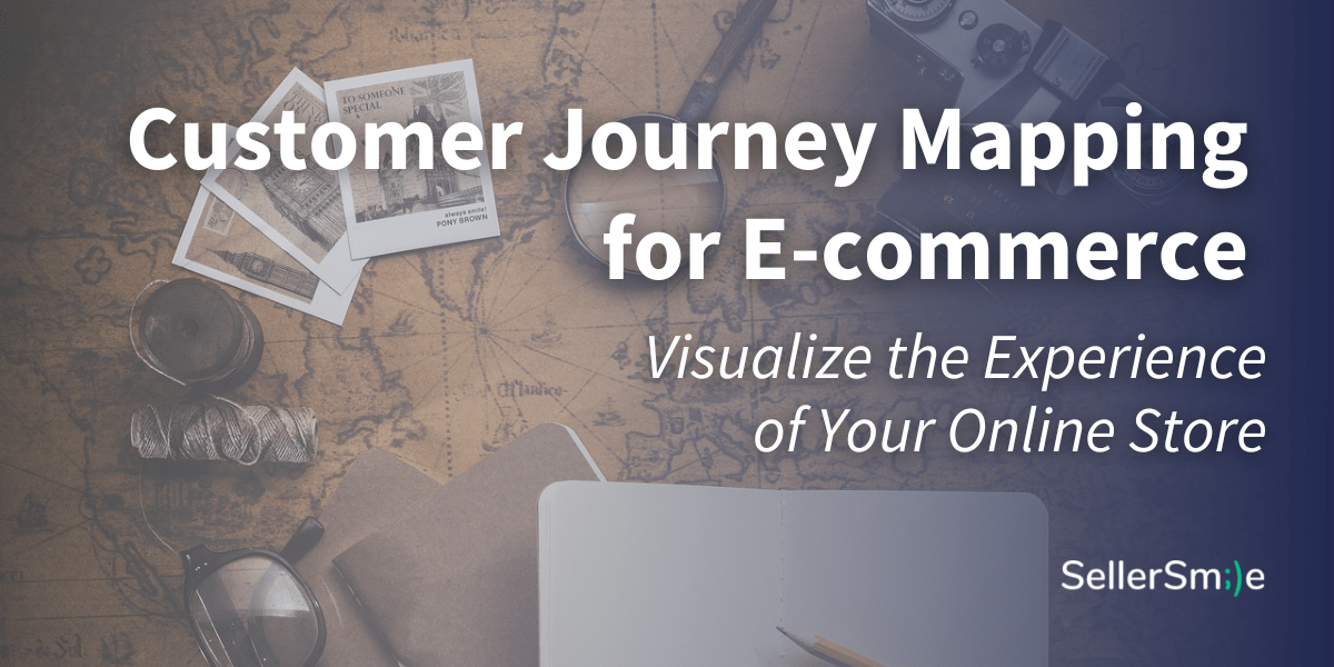 Read more about the article Customer Journey Mapping for E-commerce; Visualize the Experience of Your Online Store