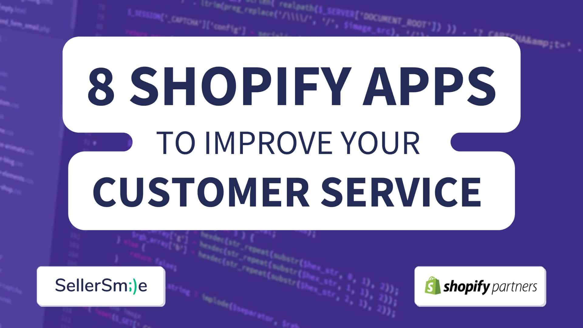 Read more about the article 8 Shopify Apps to Improve your Customer Service in 2023