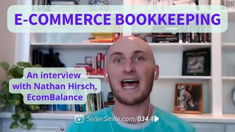 Bookkeeping for E-commerce with Nathan Hirsch of EcomBalance - SellerSmile