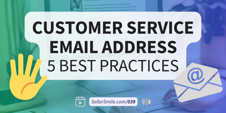 5 Best Practices for Your Customer Service Email Address - SellerSmile